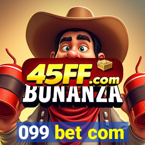 099 bet com
